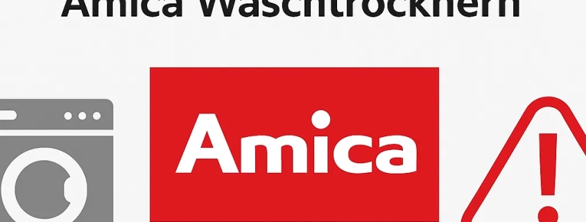 Störungen & Fehlercodes bei Amica Waschtrocknern