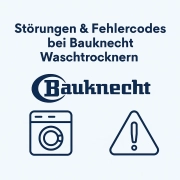 Störungen & Fehlercodes bei Bauknecht Waschtrocknern