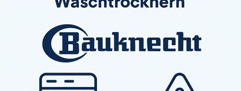 Störungen & Fehlercodes bei Bauknecht Waschtrocknern