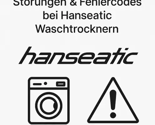 Störungen & Fehlercodes bei Hanseatic Waschtrocknern