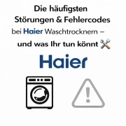 Störungen & Fehlercodes bei Haier Waschtrocknern