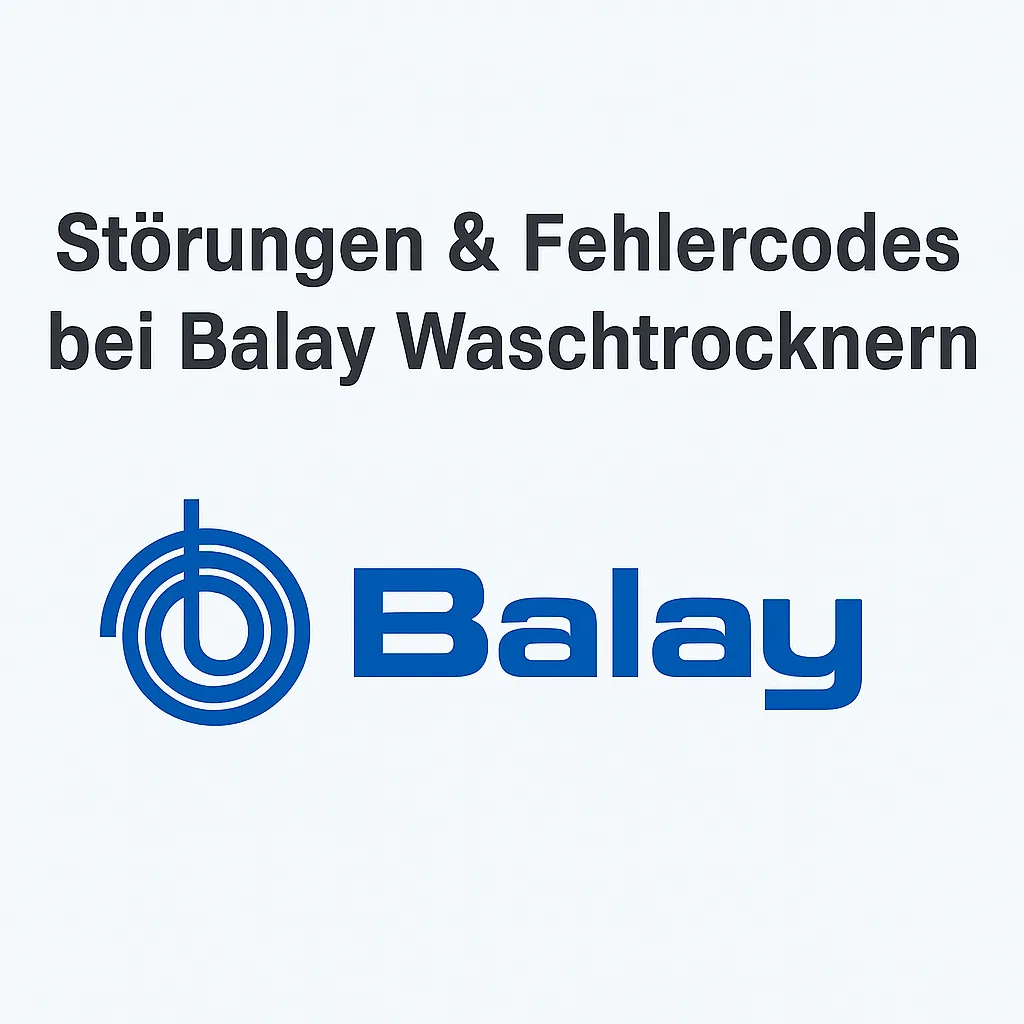Störungen & Fehlercodes bei Balay Waschtrocknern