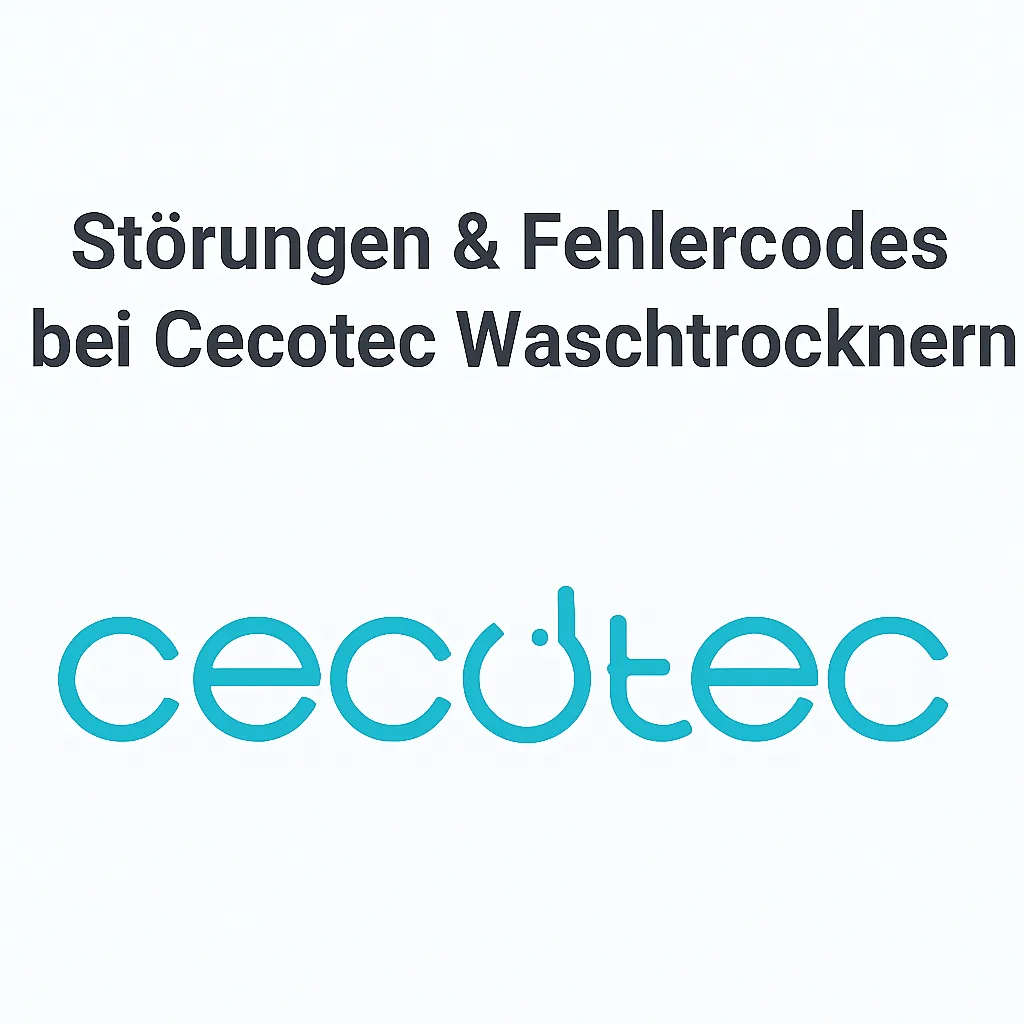 Störungen & Fehlercodes bei Cecotec Waschtrocknern