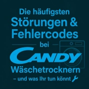 Störungen & Fehlercodes bei Candy Wäschetrockner