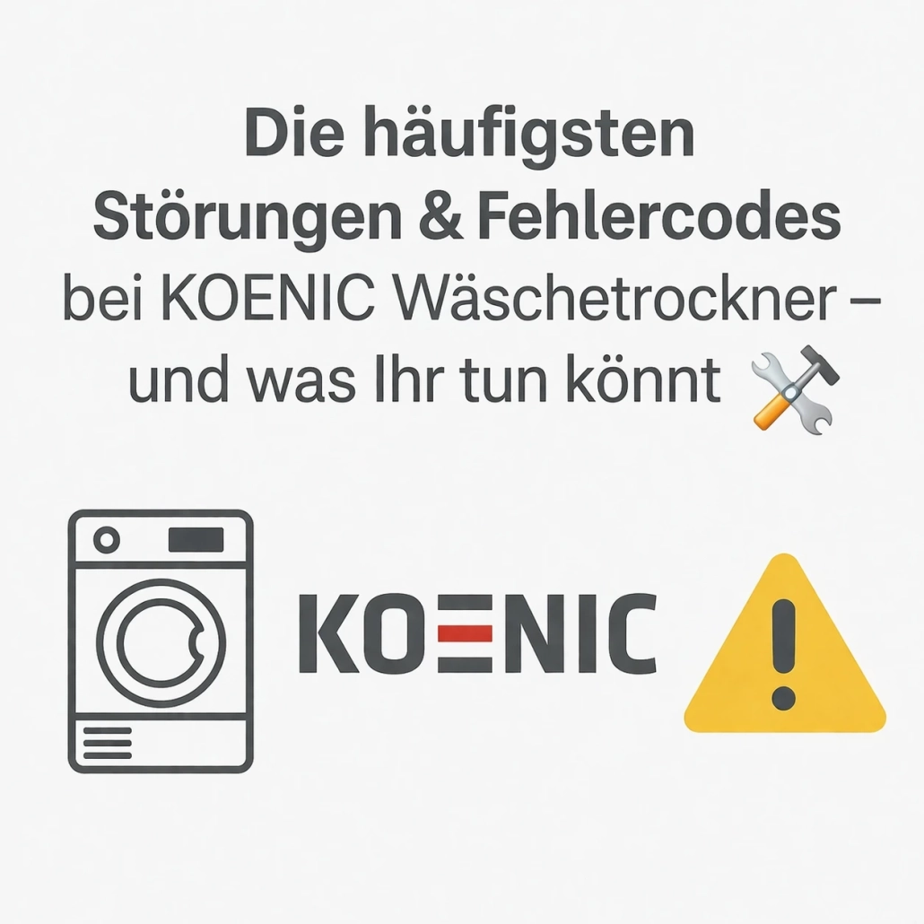Störungen & Fehlercodes bei KOENIC Wäschetrockner