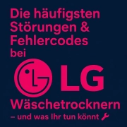 Störungen & Fehlercodes bei LG Wäschetrockner