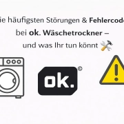 Störungen _ Fehlercodes bei ok. Wäschetrockner Störungen & Fehlercodes bei ok. Wäschetrockner