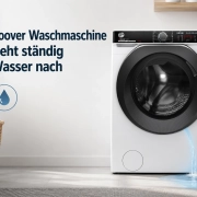 Hoover Waschmaschine zieht Wasser nach