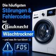 Bauknecht Wäschtrockner Störungen und Fehlercodes