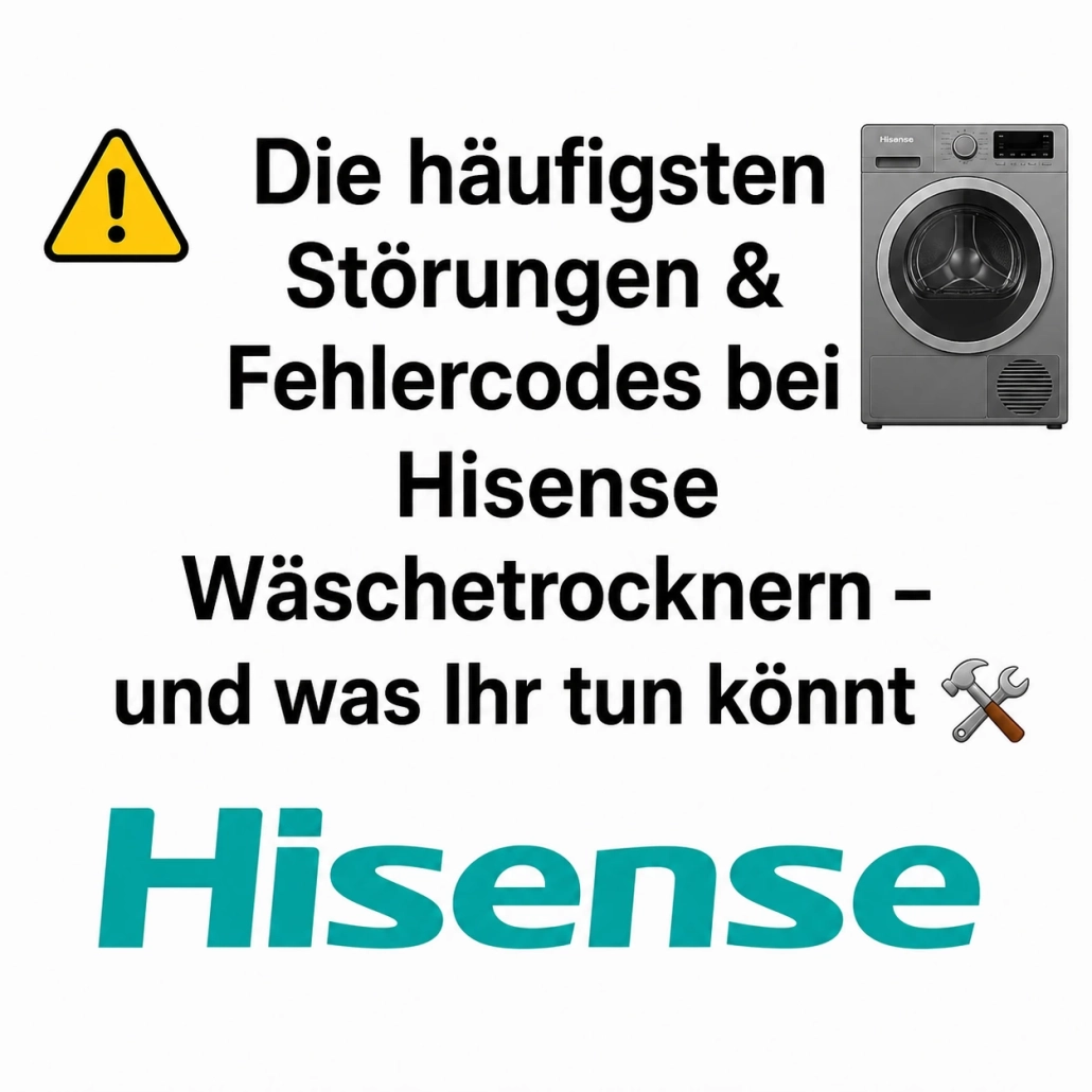 Störungen & Fehlercodes bei Hisense Wäschetrockner