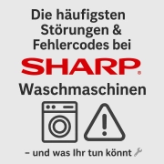 SHARP Waschmaschinen Störungen und Fehlercodes